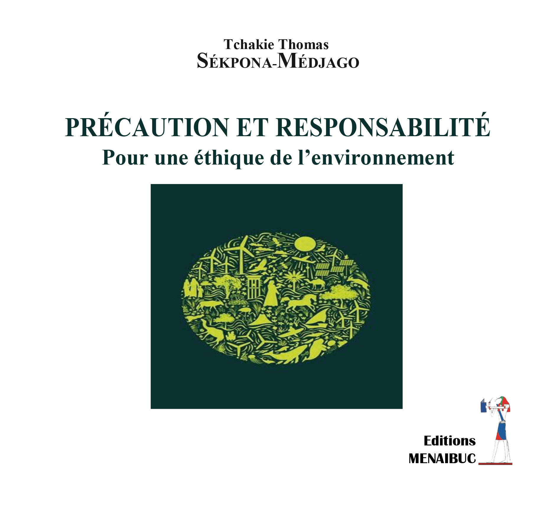 PRÉCAUTION ET RESPONSABILITÉ Pour une éthique de l’environnement